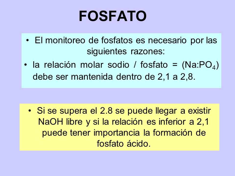 El monitoreo de fosfatos es necesario por las siguientes razones: