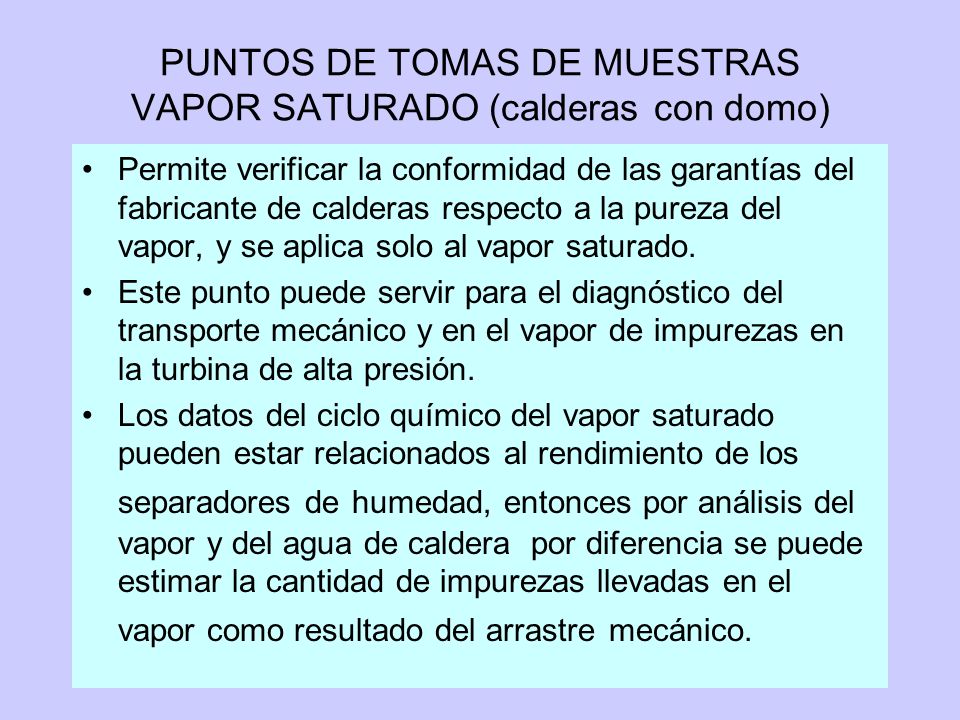 PUNTOS DE TOMAS DE MUESTRAS VAPOR SATURADO (calderas con domo)