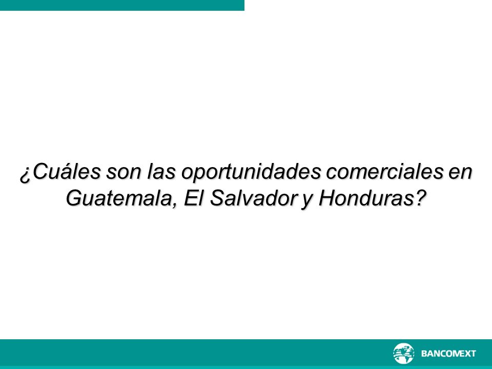 ¿Cuáles son las oportunidades comerciales en Guatemala, El Salvador y Honduras