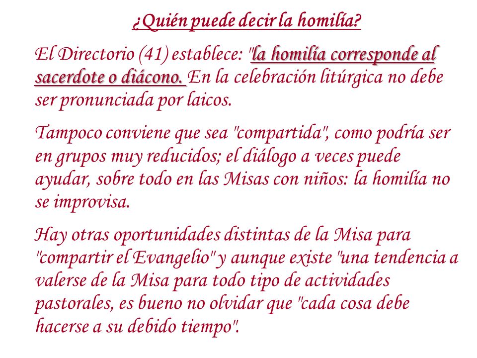 ¿Quién puede decir la homilía