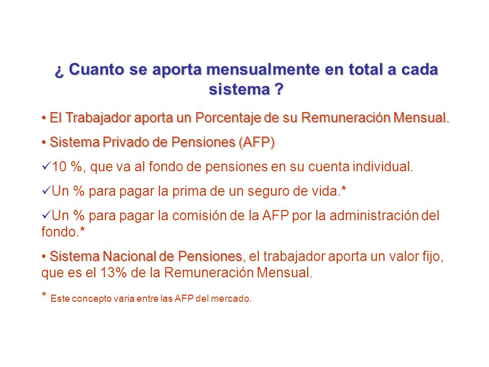 ¿ Cuanto se aporta mensualmente en total a cada sistema