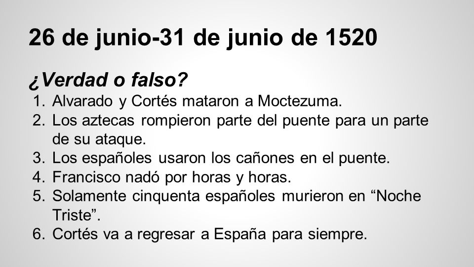 26 de junio-31 de junio de 1520 ¿Verdad o falso