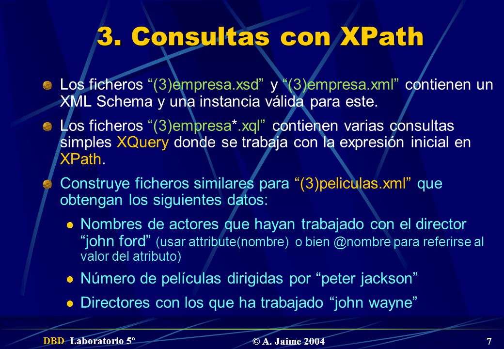 3. Consultas con XPath Los ficheros (3)empresa.xsd y (3)empresa.xml contienen un XML Schema y una instancia válida para este.