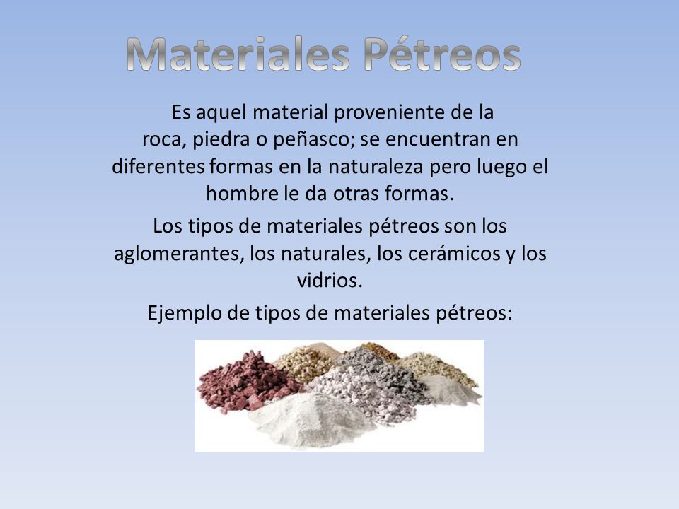 Ejemplo de tipos de materiales pétreos: