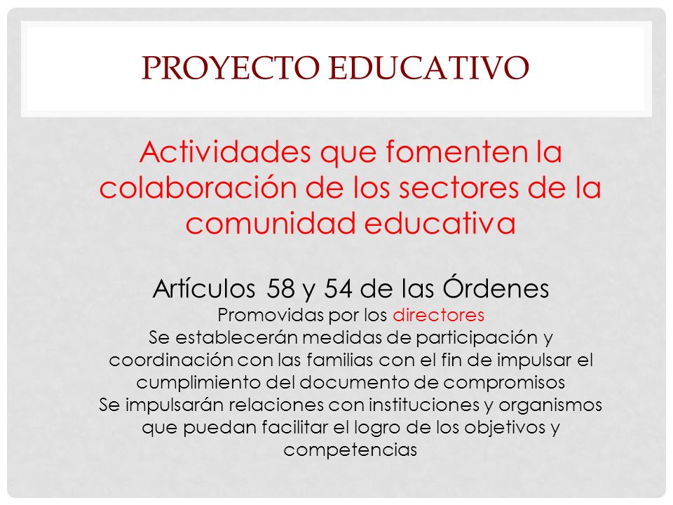 Proyecto Educativo Actividades que fomenten la colaboración de los sectores de la comunidad educativa.