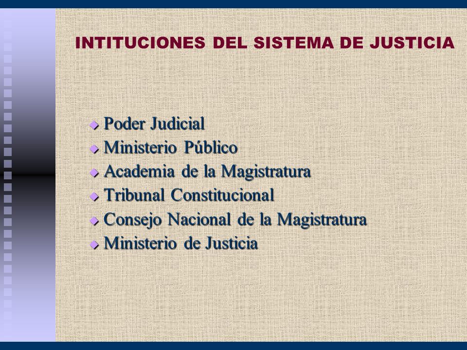 INTITUCIONES DEL SISTEMA DE JUSTICIA
