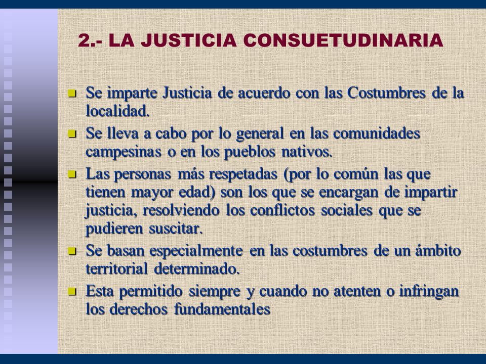 2.- LA JUSTICIA CONSUETUDINARIA