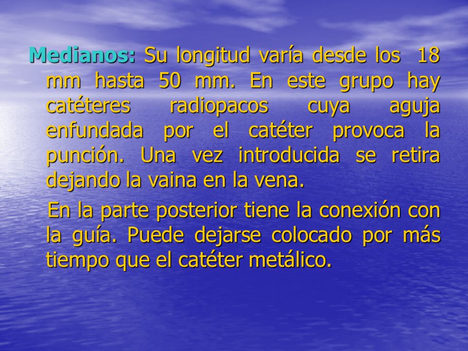Medianos: Su longitud varía desde los 18 mm hasta 50 mm