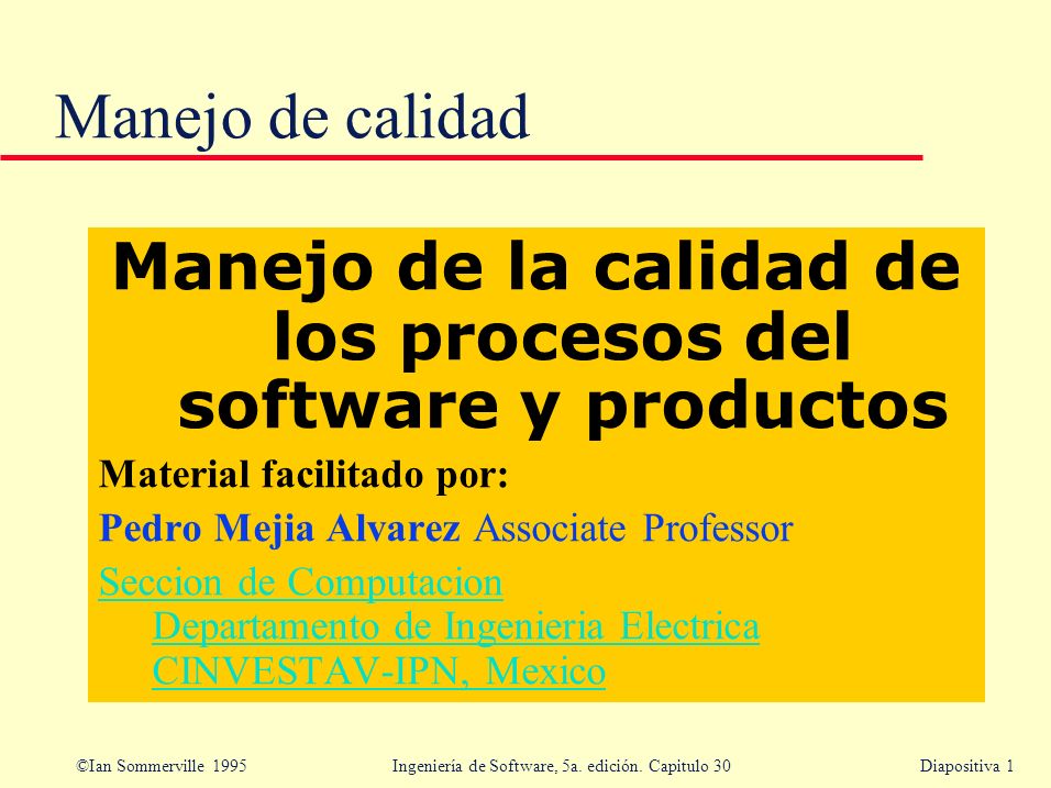 Manejo de la calidad de los procesos del software y productos