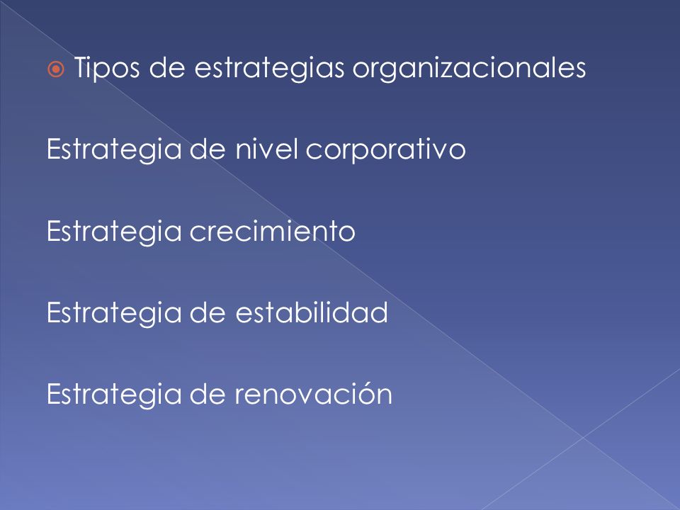 Tipos de estrategias organizacionales
