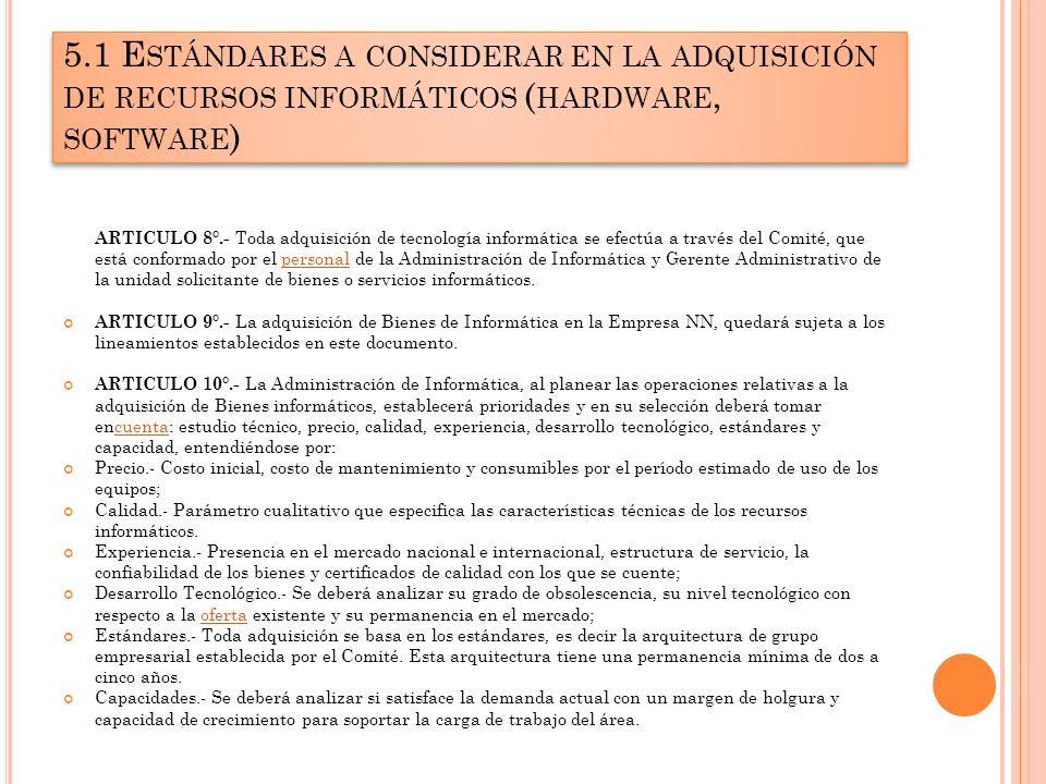 5.1 Estándares a considerar en la adquisición de recursos informáticos (hardware, software)