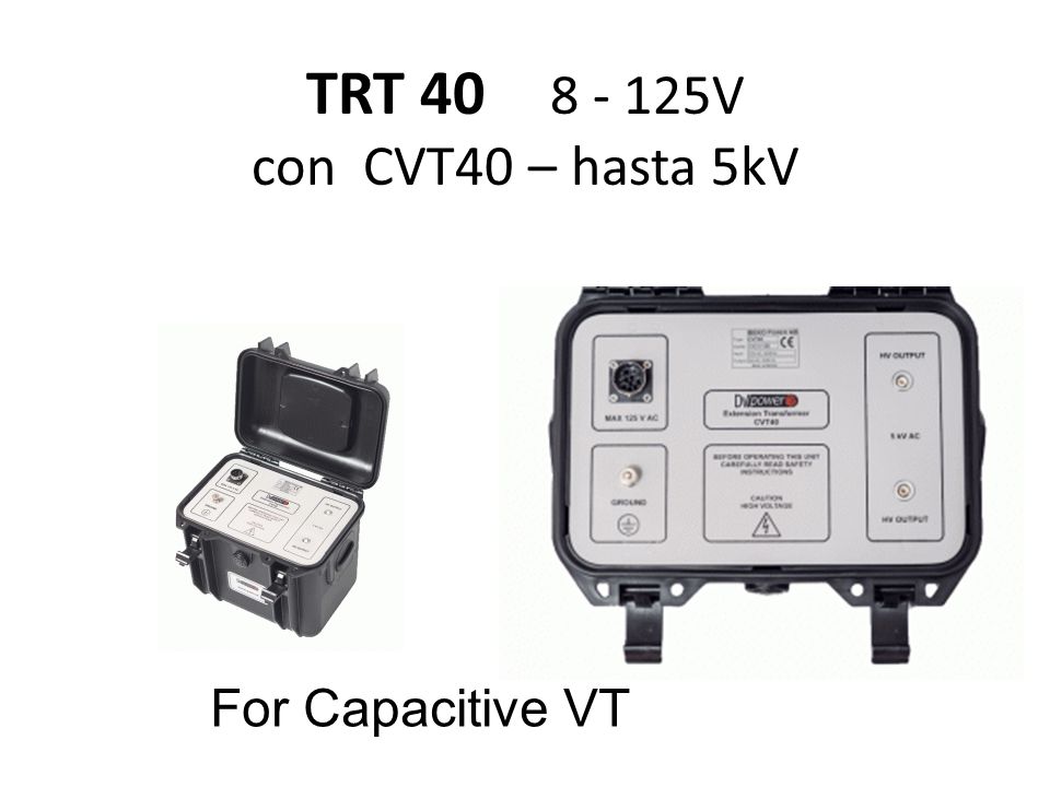 TRT V con CVT40 – hasta 5kV For Capacitive VT