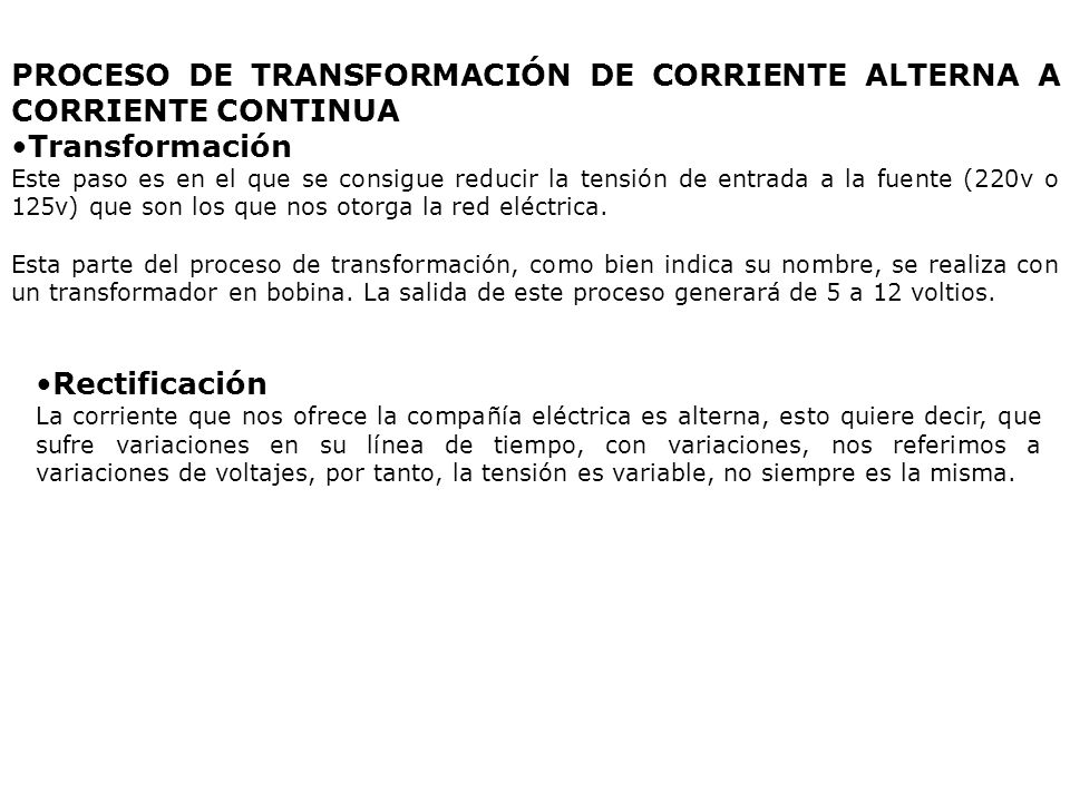 PROCESO DE TRANSFORMACIÓN DE CORRIENTE ALTERNA A CORRIENTE CONTINUA