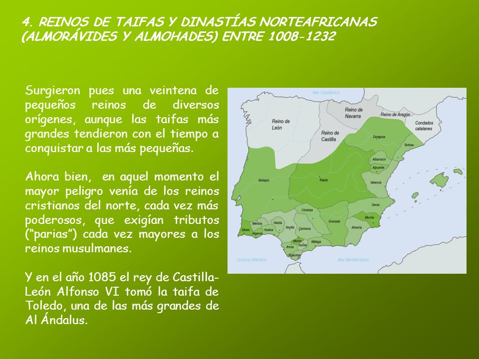 4. REINOS DE TAIFAS Y DINASTÍAS NORTEAFRICANAS (ALMORÁVIDES Y ALMOHADES) ENTRE