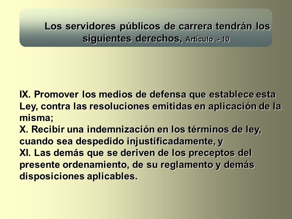 Los servidores públicos de carrera tendrán los siguientes derechos, Artículo .- 10