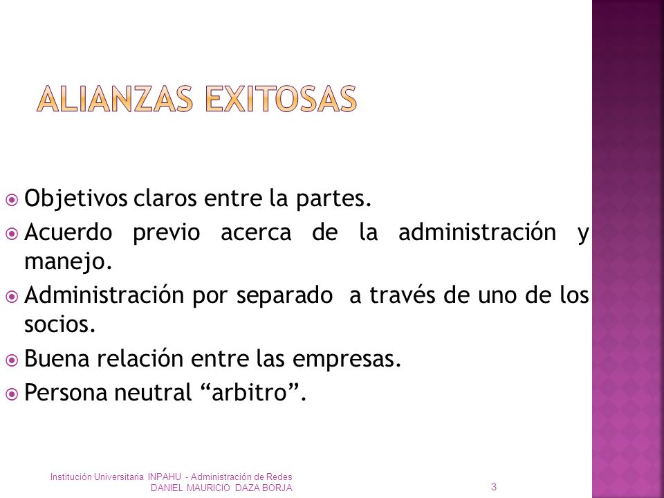 ALIANZAS EXITOSAS Objetivos claros entre la partes.
