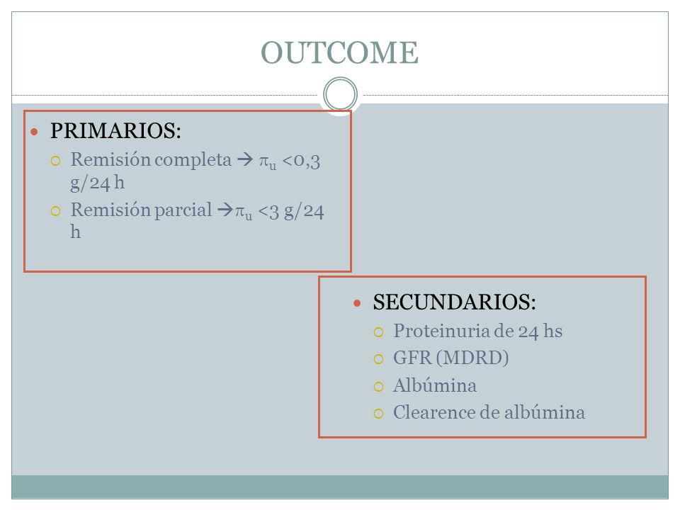 OUTCOME PRIMARIOS: SECUNDARIOS: Remisión completa  pu <0,3 g/24 h