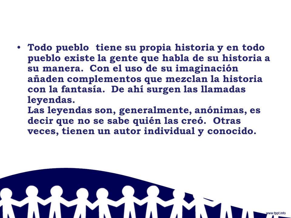 Todo pueblo tiene su propia historia y en todo pueblo existe la gente que habla de su historia a su manera.