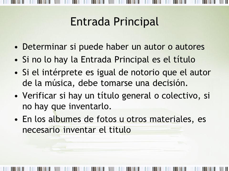 Entrada Principal Determinar si puede haber un autor o autores