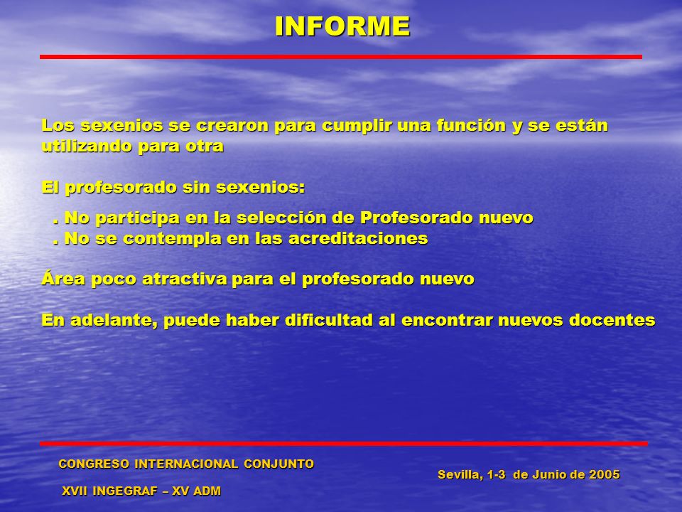 INFORME Los sexenios se crearon para cumplir una función y se están