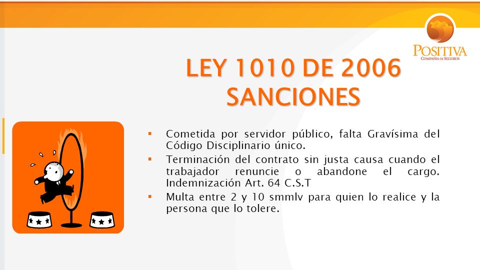 LEY 1010 DE 2006 SANCIONES Cometida por servidor público, falta Gravísima del Código Disciplinario único.