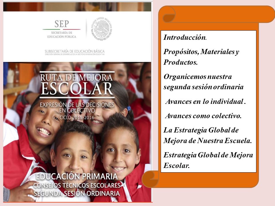 Introducción. Propósitos, Materiales y Productos. Organicemos nuestra segunda sesión ordinaria. Avances en lo individual .
