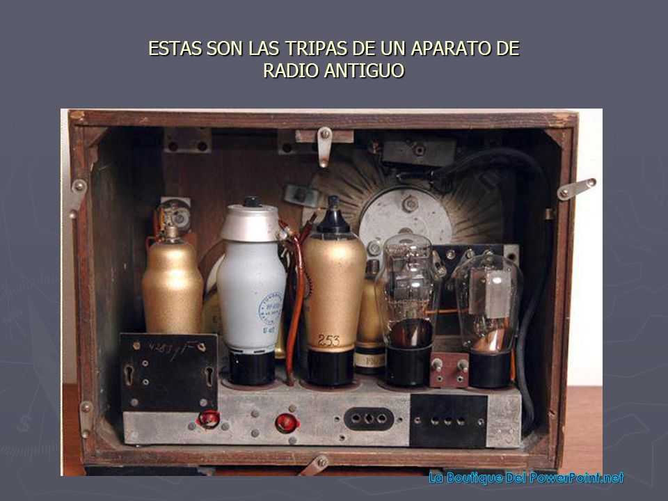 ESTAS SON LAS TRIPAS DE UN APARATO DE RADIO ANTIGUO