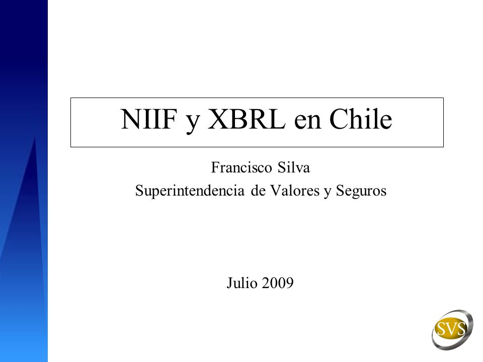 Francisco Silva Superintendencia de Valores y Seguros Julio 2009