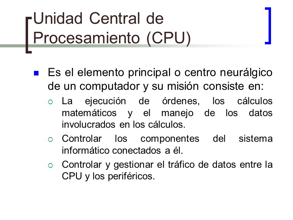 Unidad Central de Procesamiento (CPU)