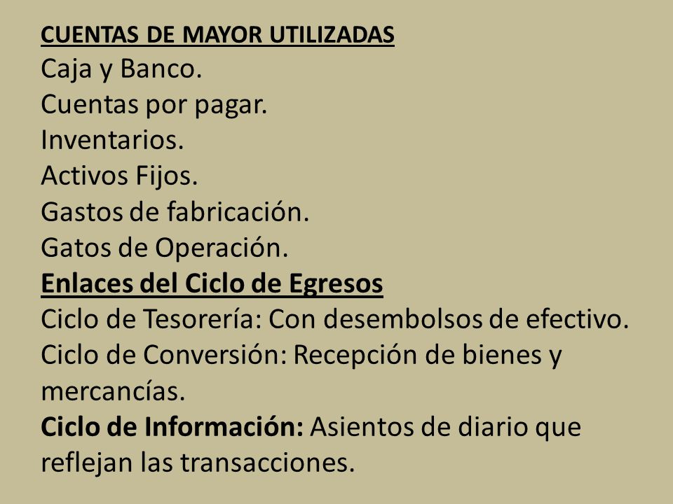 CUENTAS DE MAYOR UTILIZADAS Caja y Banco. Cuentas por pagar