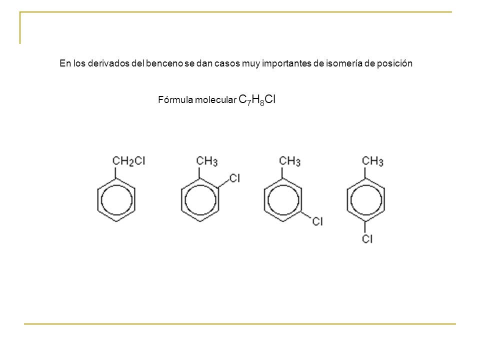 En los derivados del benceno se dan casos muy importantes de isomería de posición