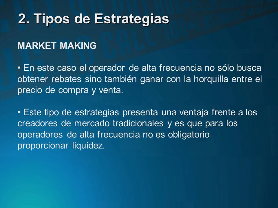 2. Tipos de Estrategias MARKET MAKING