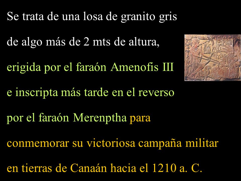 Se trata de una losa de granito gris de algo más de 2 mts de altura,