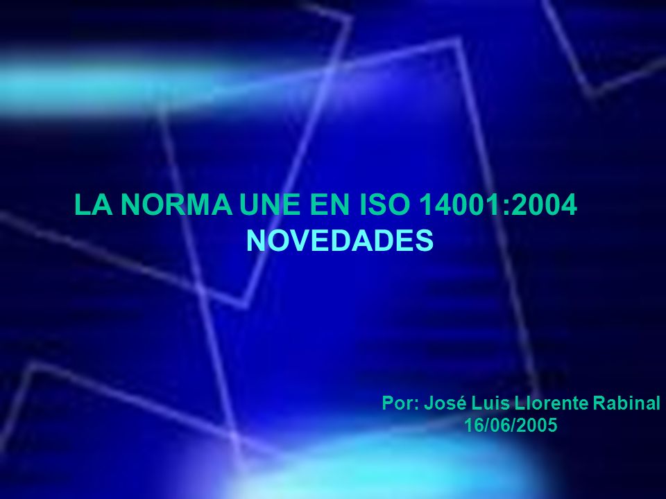 LA NORMA UNE EN ISO 14001:2004 NOVEDADES