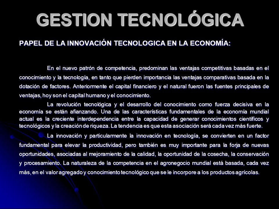 GESTION TECNOLÓGICA PAPEL DE LA INNOVACIÓN TECNOLOGICA EN LA ECONOMÍA: