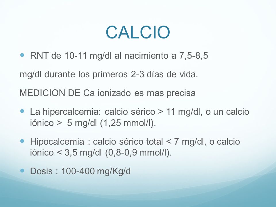CALCIO RNT de mg/dl al nacimiento a 7,5-8,5