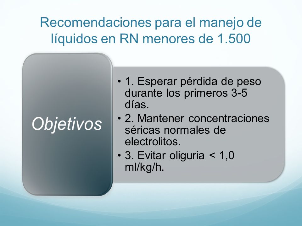 Recomendaciones para el manejo de líquidos en RN menores de 1.500