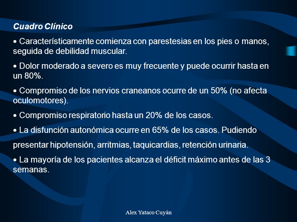 • Compromiso respiratorio hasta un 20% de los casos.