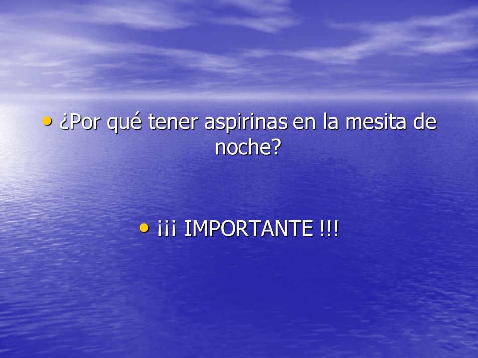 ¿Por qué tener aspirinas en la mesita de noche
