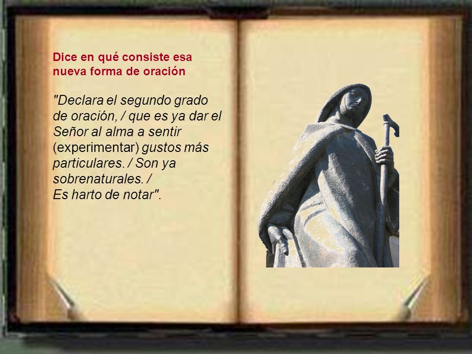 Dice en qué consiste esa nueva forma de oración