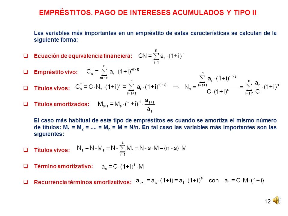 EMPRÉSTITOS. PAGO DE INTERESES ACUMULADOS Y TIPO II