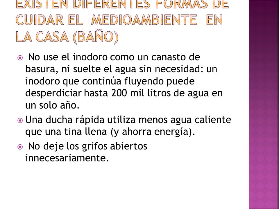Existen diferentes formas de cuidar el medioambiente en la casa (baño)