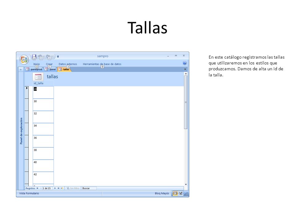 Tallas En este catálogo registramos las tallas que utilizaremos en los estilos que produzcamos.