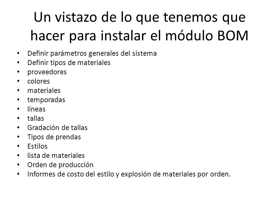 Un vistazo de lo que tenemos que hacer para instalar el módulo BOM