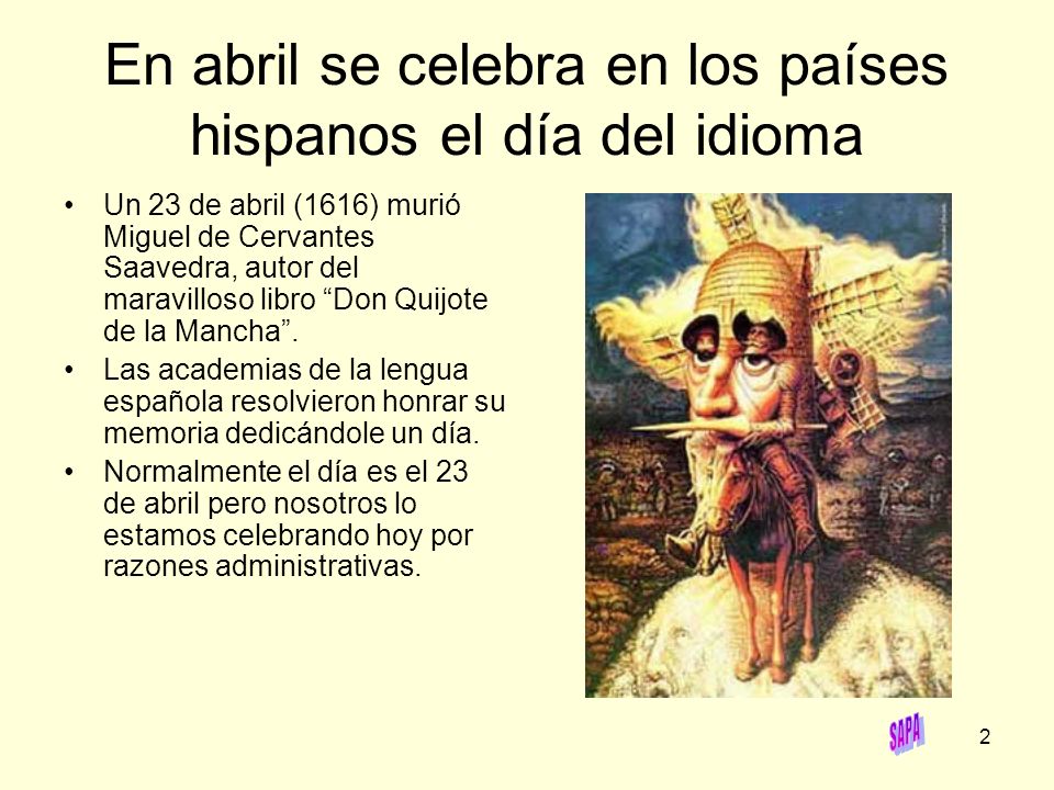 En abril se celebra en los países hispanos el día del idioma