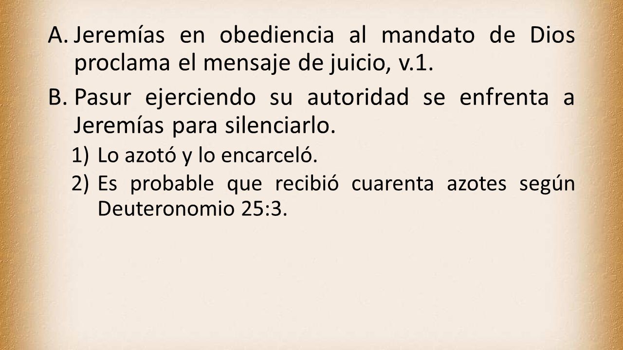 Pasur ejerciendo su autoridad se enfrenta a Jeremías para silenciarlo.