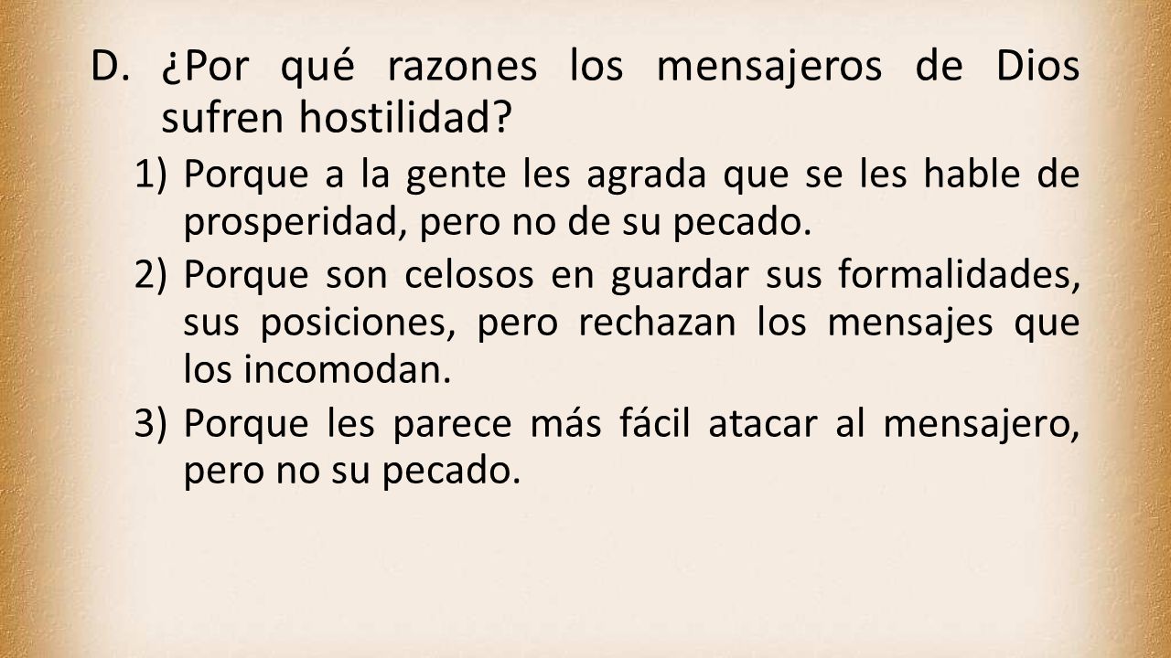 ¿Por qué razones los mensajeros de Dios sufren hostilidad