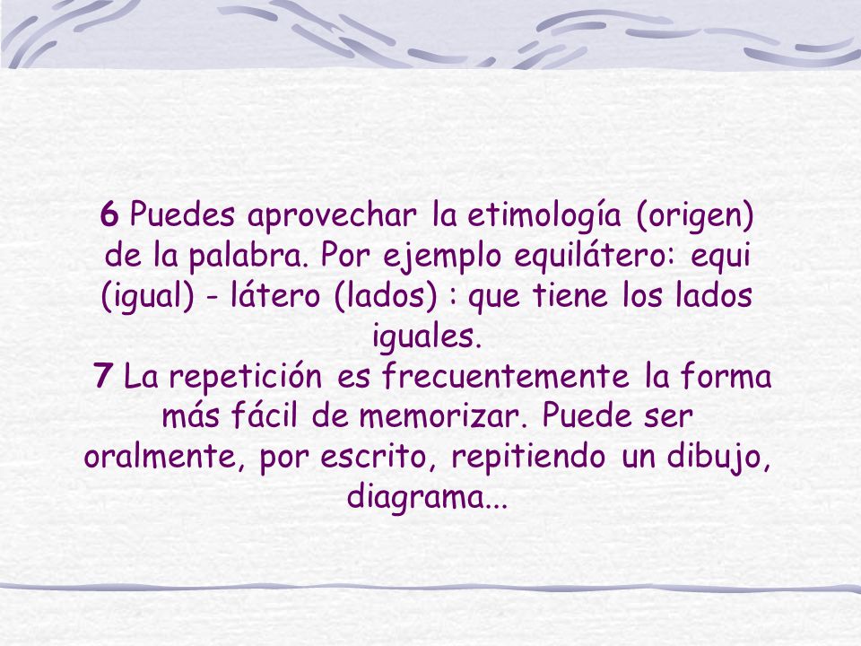 6 Puedes aprovechar la etimología (origen) de la palabra