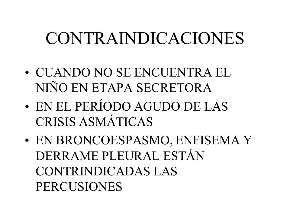CONTRAINDICACIONES CUANDO NO SE ENCUENTRA EL NIÑO EN ETAPA SECRETORA