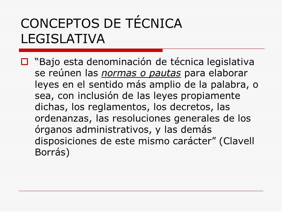 CONCEPTOS DE TÉCNICA LEGISLATIVA